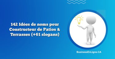 142 Idées de noms pour Constructeur de Patios & Terrasses (+61 slogans)