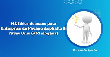 142 Idées de noms pour Entreprise de Pavage Asphalte & Pavés Unis (+61 slogans)