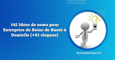 142 Idées de noms pour Entreprise de Soins de Santé à Domicile (+61 slogans)