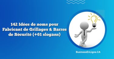 142 Idées de noms pour Fabricant de Grillages & Barres de Sécurité (+61 slogans)