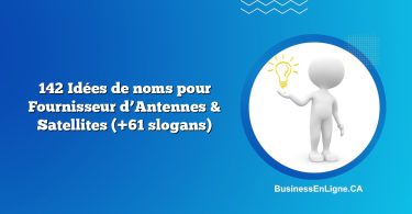 142 Idées de noms pour Fournisseur d’Antennes & Satellites (+61 slogans)