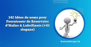 142 Idées de noms pour Fournisseur de Réservoirs d’Huiles & Lubrifiants (+61 slogans)