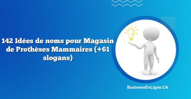 142 Idées de noms pour Magasin de Prothèses Mammaires (+61 slogans)