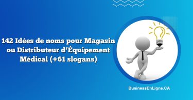 142 Idées de noms pour Magasin ou Distributeur d’Équipement Médical (+61 slogans)