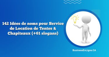 142 Idées de noms pour Service de Location de Tentes & Chapiteaux (+61 slogans)