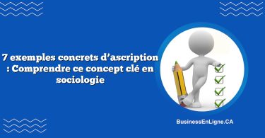 7 exemples concrets d’ascription : Comprendre ce concept clé en sociologie