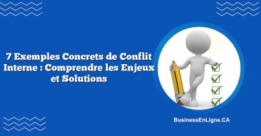 7 Exemples Concrets de Conflit Interne : Comprendre les Enjeux et Solutions