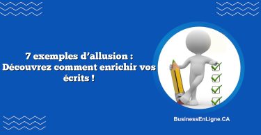7 exemples d’allusion : Découvrez comment enrichir vos écrits !