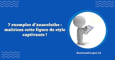 7 exemples d’anacoluthe : maîtrisez cette figure de style captivante !