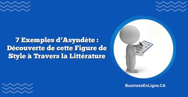 7 Exemples d’Asyndète : Découverte de cette Figure de Style à Travers la Littérature