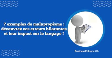 7 exemples de malapropisme : découvrez ces erreurs hilarantes et leur impact sur le langage !