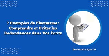 7 Exemples de Pléonasme : Comprendre et Éviter les Redondances dans Vos Écrits