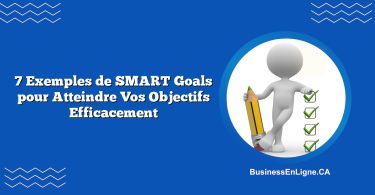 7 Exemples de SMART Goals pour Atteindre Vos Objectifs Efficacement