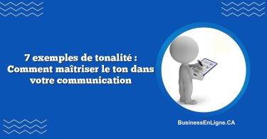 7 exemples de tonalité : Comment maîtriser le ton dans votre communication