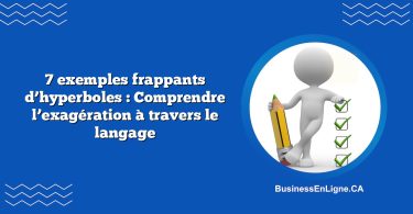7 exemples frappants d’hyperboles : Comprendre l’exagération à travers le langage