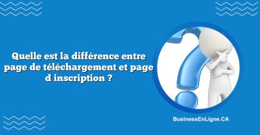 Quelle est la différence entre page de téléchargement et page dʼinscription ?