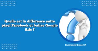 Quelle est la différence entre pixel Facebook et balise Google Ads ?