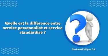Quelle est la différence entre service personnalisé et service standardisé ?